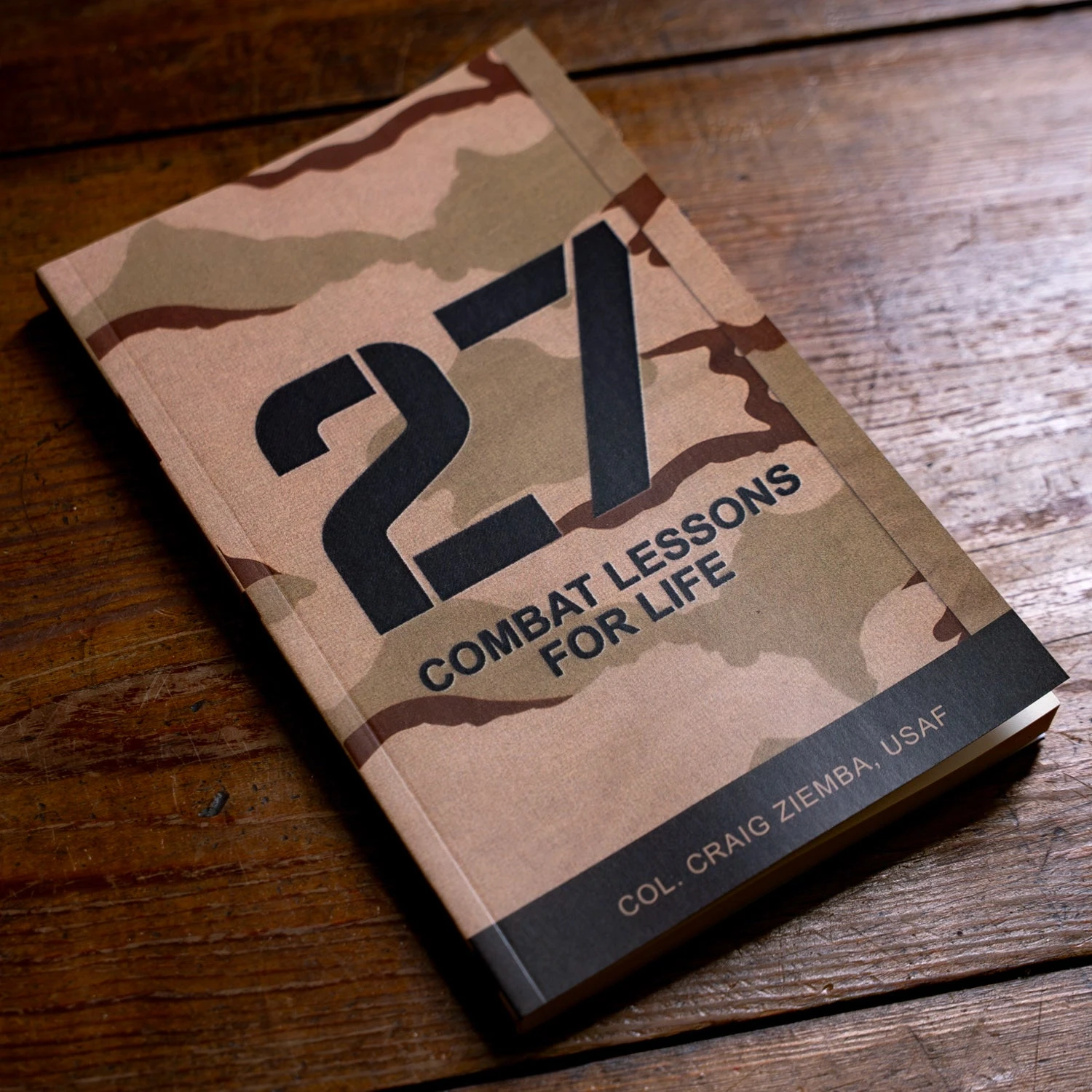 27 Combat Lessons For Life By Col. Craig Ziemba 5 27 Combat Lessons For Life By Col. Craig Ziemba - Image 3
