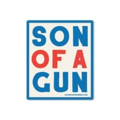 Son Of A Gun Premium Waterproof Vinyl Sticker for Coolers and Laptops
