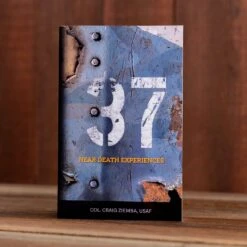 37 Near Death Experiences: A Combat Aviation Memoir by Col. Craig Ziemba