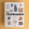 Chronicle Books: The Heirloomist by Shana Novak - A Celebration of Keepsakes -Laurel Mercantile Store The Heirloomist 00001