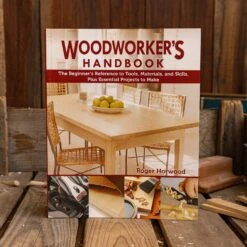 Woodworker's Handbook - Complete DIY Woodworking Guide & Step-by-Step Projects